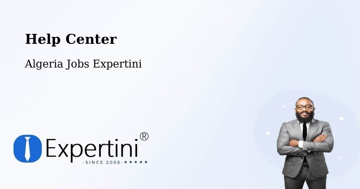 Help Center – Ksar Chellala - Algeria Jobs Expertini